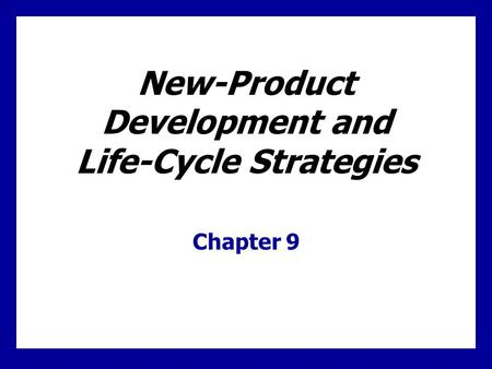 Major Stages in New-Product Development