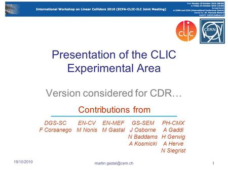 19/10/2010 GS-SEM J Osborne N Baddams A Kosmicki EN-CV M Nonis EN-MEF M Gastal PH-CMX A Gaddi H Gerwig A Herve N Siegrist DGS-SC.
