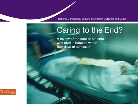 Study aim  To explore remediable factors in the processes of care for patients who died within 96 hours of admission to hospital.