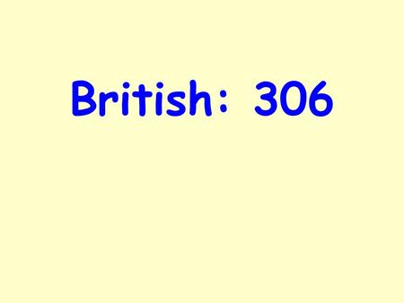 British: 306. British: 306 German: 0 What impressions do you get of Harry Farr? Write them down.