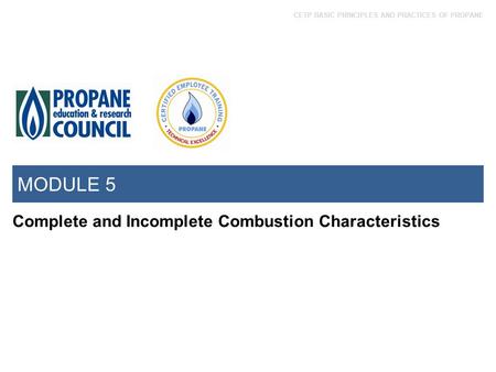 MODULE 5 Complete and Incomplete Combustion Characteristics.