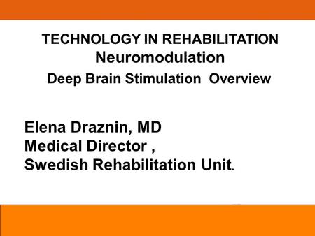 TECHNOLOGY IN REHABILITATION