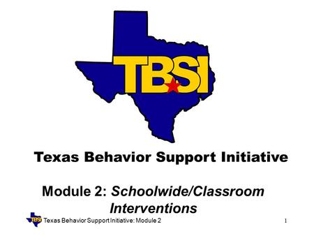 Module 2: Schoolwide/Classroom Interventions