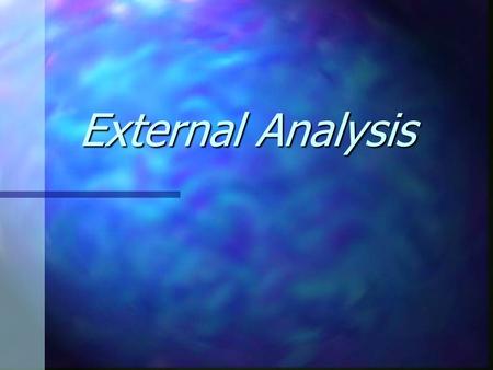 External Analysis.