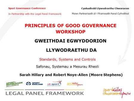 Sport Governance Conference In Partnership with the Legal Panel Framework Cynhadledd Llywodraethu Chwaraeon Mewn Partneriaeth â’r Fframwaith Panel Cyfreithiol.