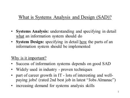 What is Systems Analysis and Design (SAD)?