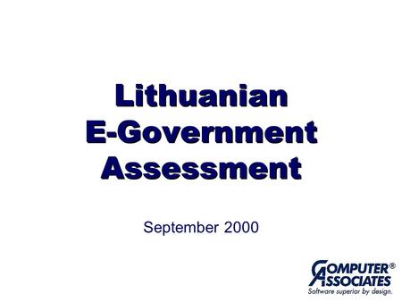 Lithuanian E-Government Assessment September 2000.