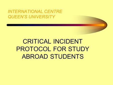 INTERNATIONAL CENTRE QUEEN’S UNIVERSITY