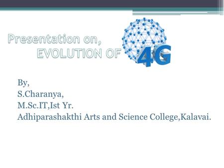 Presentation on, EVOLUTION OF