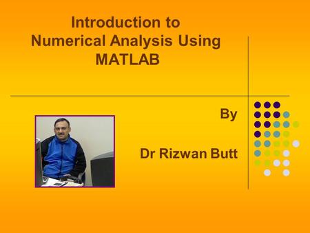 Introduction to Numerical Analysis Using MATLAB