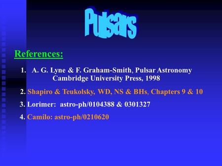 1. 1931: Chadwick --discovers neutrons. 2. 1934:Baade & Zwicky suggested neutron-stars, and postulated their formation in supernovae. References: 1.A.