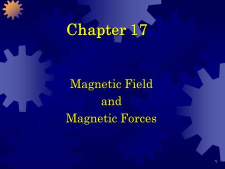 Magnetic Field and Magnetic Forces