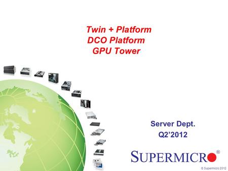 Twin + Platform DCO Platform GPU Tower