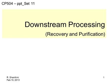 Downstream Processing (Recovery and Purification)