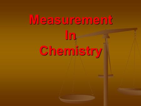 Measurement In Chemistry