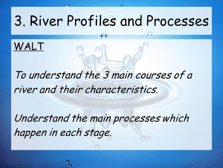 3. River Profiles and Processes