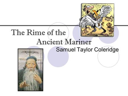 The Rime of the Ancient Mariner