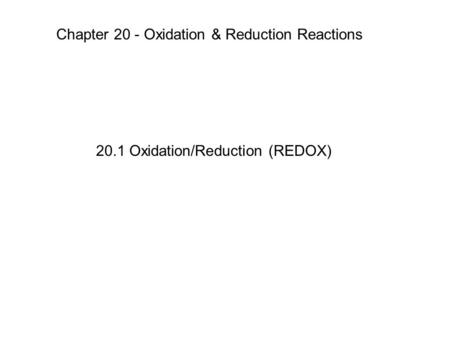 20.1 Oxidation/Reduction (REDOX)