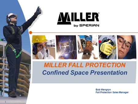 MILLER FALL PROTECTION Confined Space Presentation