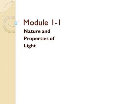 Nature and Properties of Light