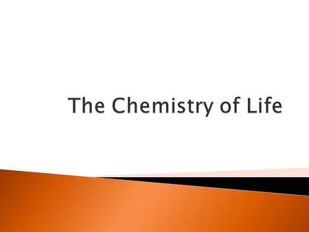 The Chemistry of Life.