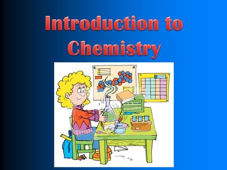 Introduction to Chemistry