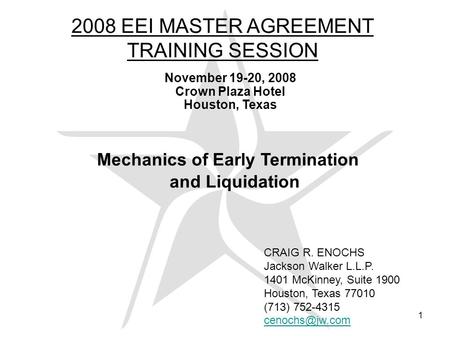 Mechanics of Early Termination and Liquidation