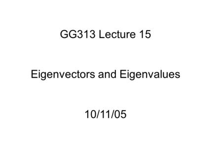 Eigenvectors and Eigenvalues