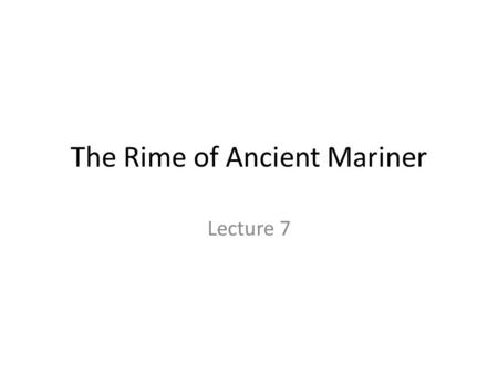 The Rime of Ancient Mariner