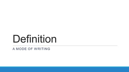 Definition A Mode of writing.