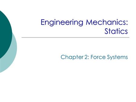 Engineering Mechanics: Statics