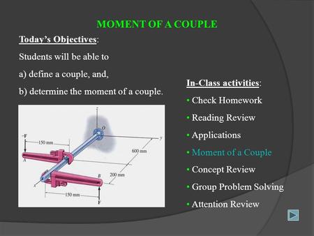 MOMENT OF A COUPLE Today’s Objectives: Students will be able to