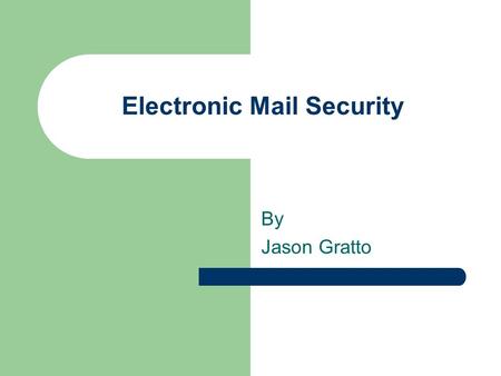 Electronic Mail Security