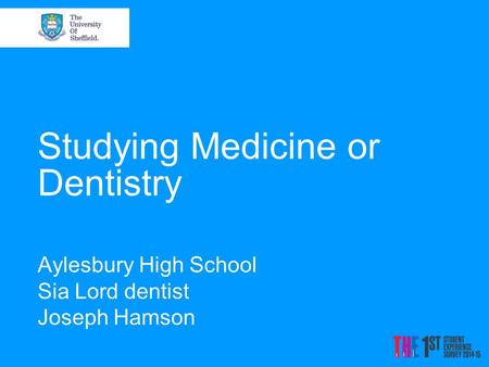 Studying Medicine or Dentistry