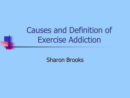 Causes and Definition of Exercise Addiction