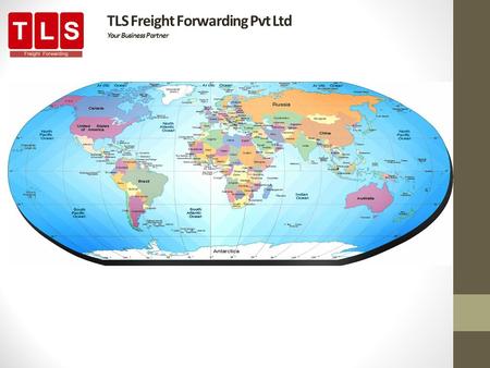 TLS Freight Forwarding Pvt Ltd Your Business Partner