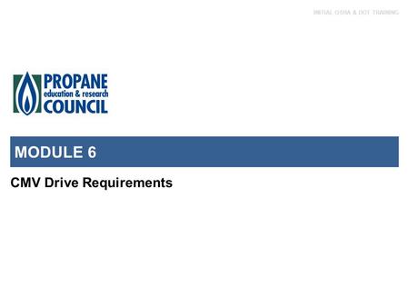 MODULE 6 CMV Drive Requirements.