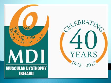 “In 2011 MDI opened its new Headquarters based in Chapelizod, Dublin. This was the realisation of a 30 year dream. We now offer our members and their.