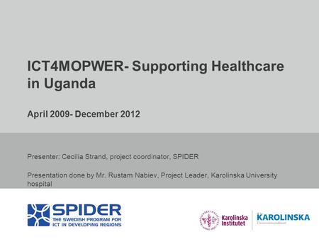 ICT4MOPWER- Supporting Healthcare in Uganda April December 2012