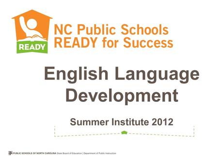 English Language Development Summer Institute 2012.