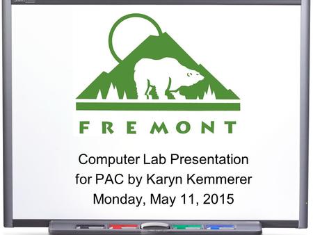 Computer Lab Presentation for PAC by Karyn Kemmerer Monday, May 11, 2015.