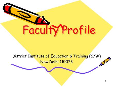 District Institute of Education & Training (S/W) New Delhi