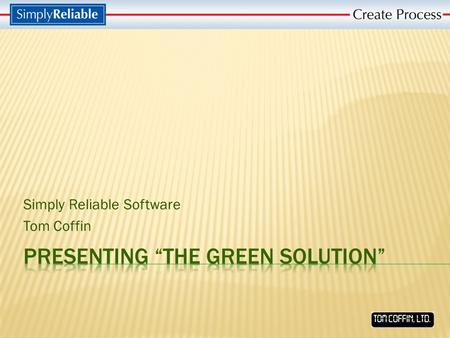 Simply Reliable Software Tom Coffin. It’s Popular Stake Your Position Before Your Competitor Does Short Term Differentiation It Is Profitable.