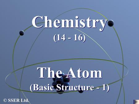 The Atom (Basic Structure - 1)