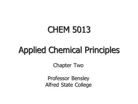 CHEM 5013 Applied Chemical Principles