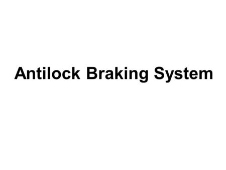 Antilock Braking System