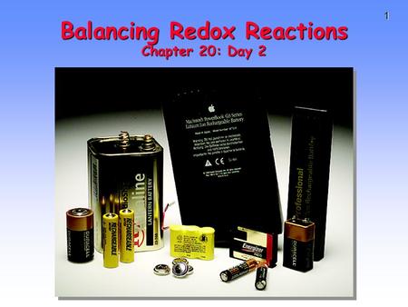 1 Balancing Redox Reactions Chapter 20: Day 2. 2 Review of Terminology for Redox Reactions OXIDATION—loss of electron(s) by a species; increase in oxidation.