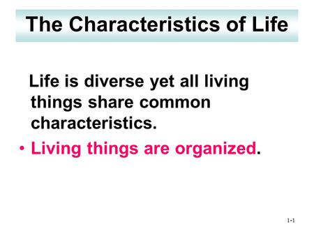 The Characteristics of Life