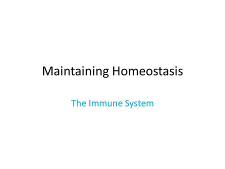 Maintaining Homeostasis