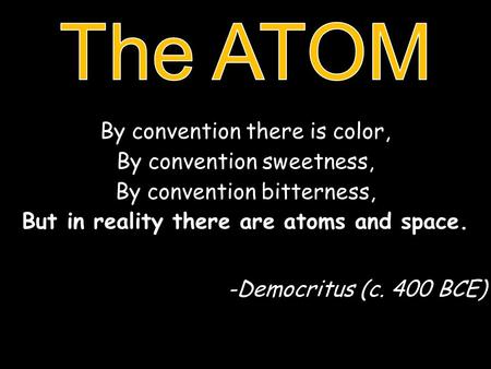 Mass Number Atomic Number equals the # of... NUCLEUS ELECTRONS PROTONS NEUTRONS NEGATIVE CHARGE POSITIVE CHARGE NEUTRAL CHARGE ATOM.